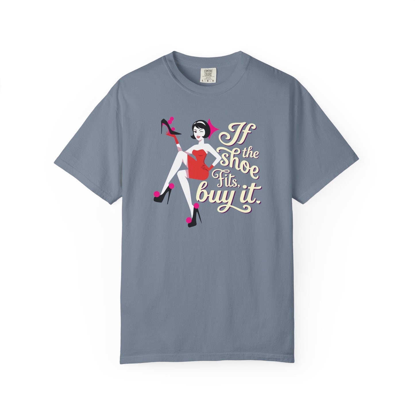 "If the Shoe Fits, Buy It" T-Shirt — Retro Pinup Shoe Lover Graphic Tee