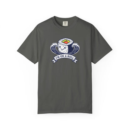 I'm On A Roll Sushi T-Shirt — Cute Kawaii Seafood Graphic Tee