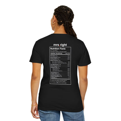 Mrs. Right Couples Tee – Funny "mrs. right" Front & Nutrition Facts Back T-Shirt