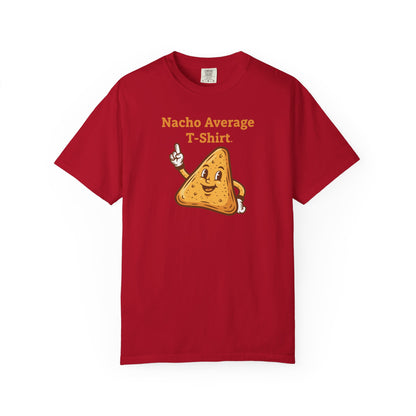 Nacho Average T-Shirt — Funny Nacho Chip Graphic Tee