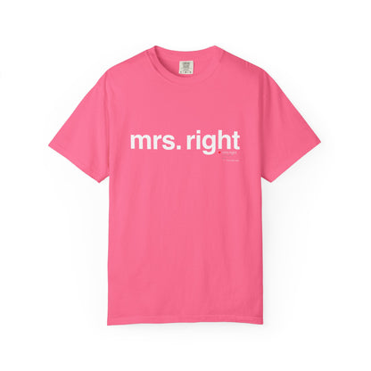 Mrs. Right Couples Tee – Funny "mrs. right" Front & Nutrition Facts Back T-Shirt