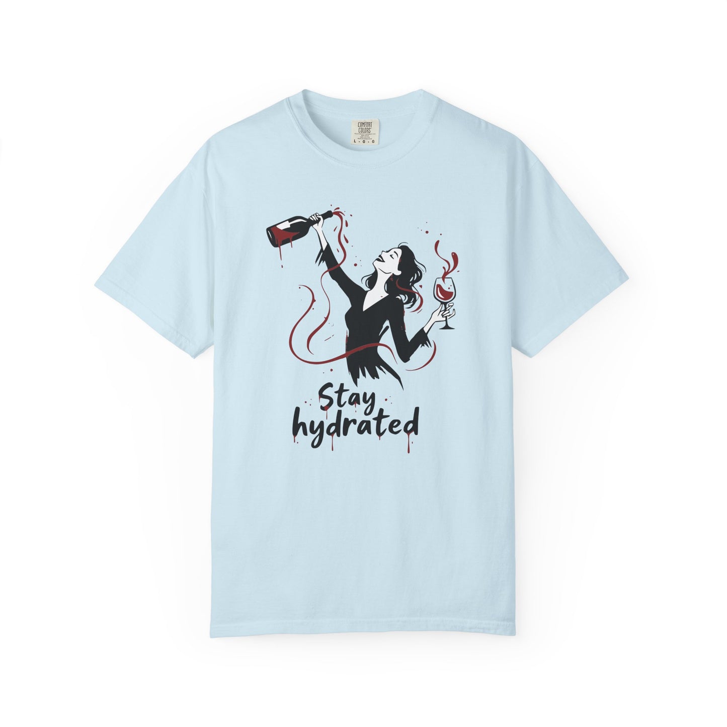 Stay Hydrated Wine T-Shirt — Funny Wine Lover Graphic Tee
