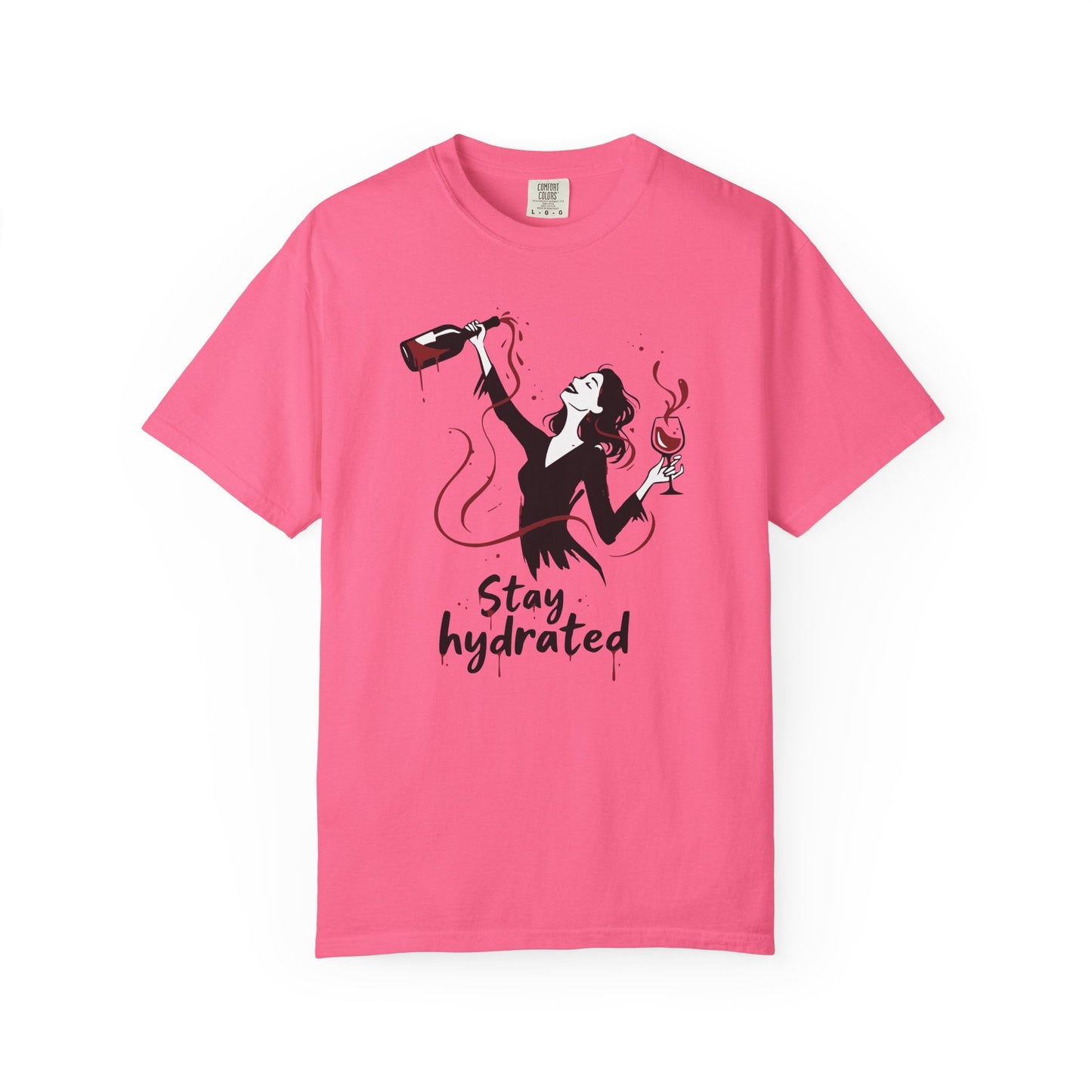 Stay Hydrated Wine T-Shirt — Funny Wine Lover Graphic Tee