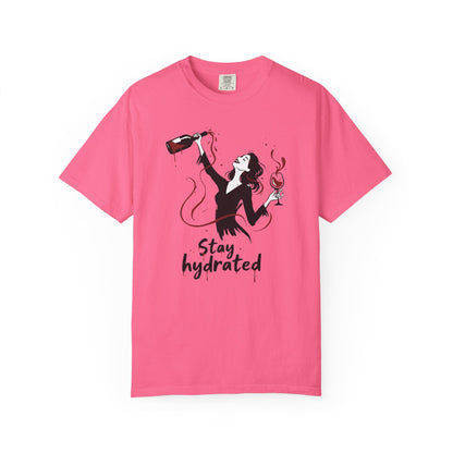 Stay Hydrated Wine T-Shirt — Funny Wine Lover Graphic Tee
