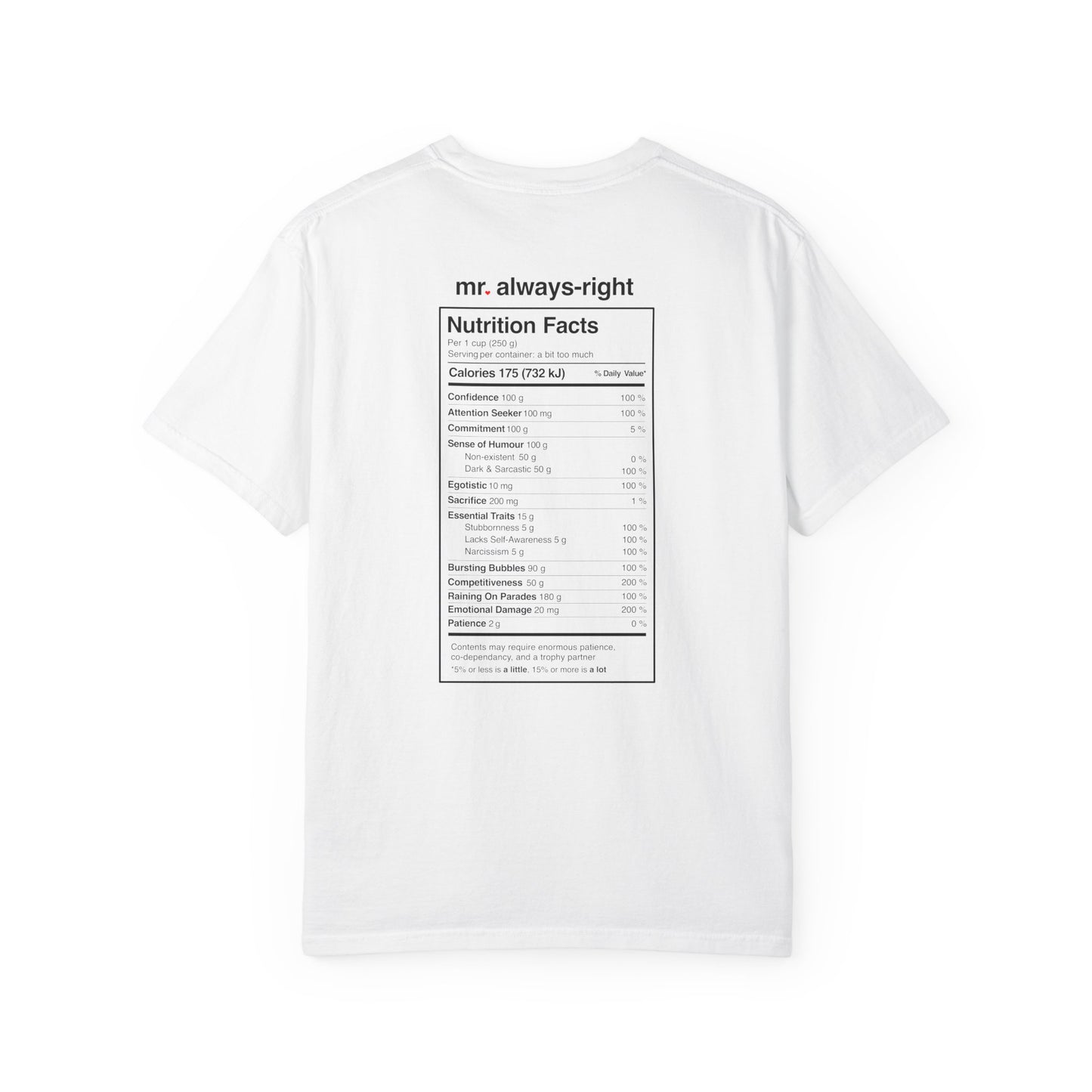 Mr. Always-Right Couples Tee — Funny Graphic with Nutrition Facts Back T-Shirt