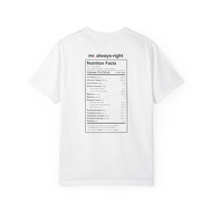 Mr. Always-Right Couples Tee — Funny Graphic with Nutrition Facts Back T-Shirt