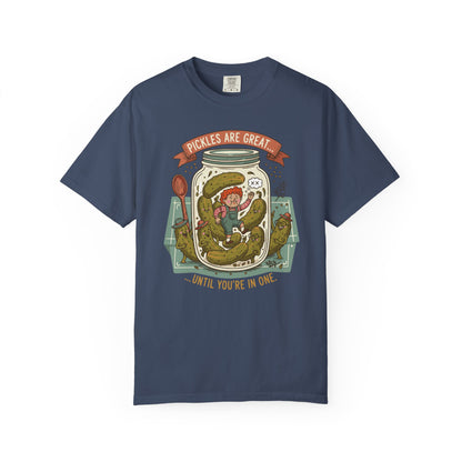"Pickles Are Great... Until You're In One" T-Shirt — Funny Pickle Jar Vintage Illustration Tee