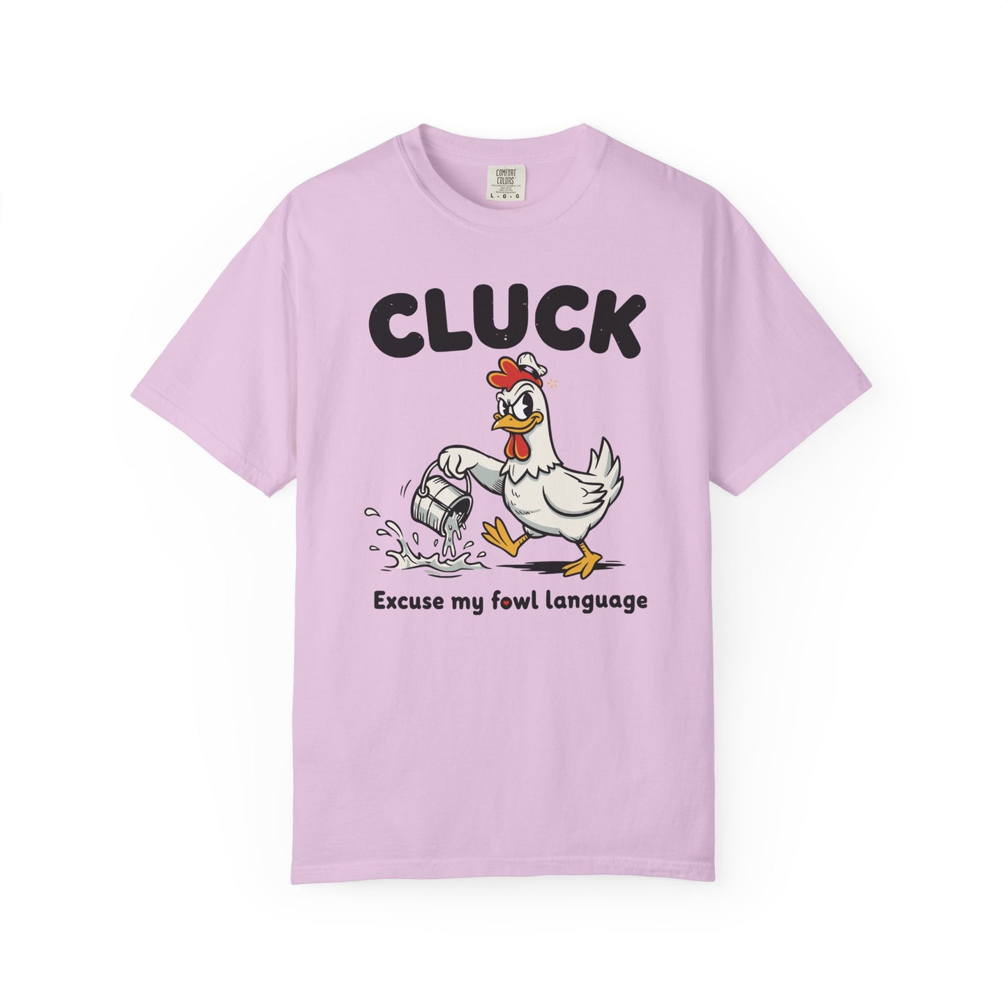 "Cluck: Excuse My Fowl Language" T-Shirt — Funny Chicken Graphic Tee