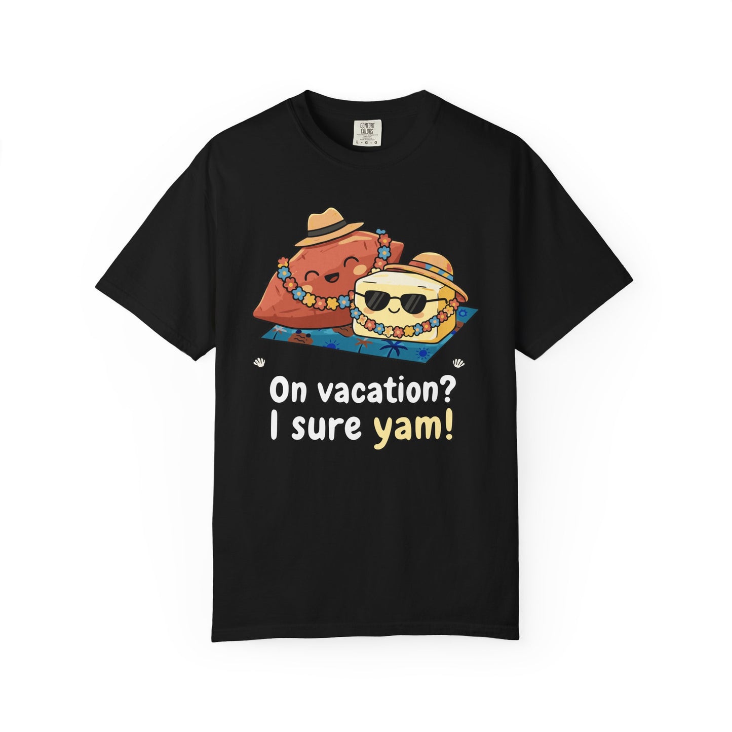 "On vacation? I sure yam!" Couples Tee — Cute Yam Butter Summer Vacation Vibes T-Shirt