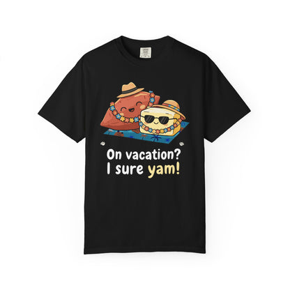 "On vacation? I sure yam!" Couples Tee — Cute Yam Butter Summer Vacation Vibes T-Shirt