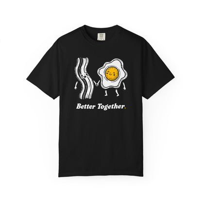 Better Together Bacon & Egg T-Shirt — Cute Breakfast Couple Tee