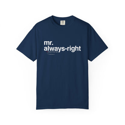 Mr. Always-Right Couples Tee — Funny Graphic with Nutrition Facts Back T-Shirt