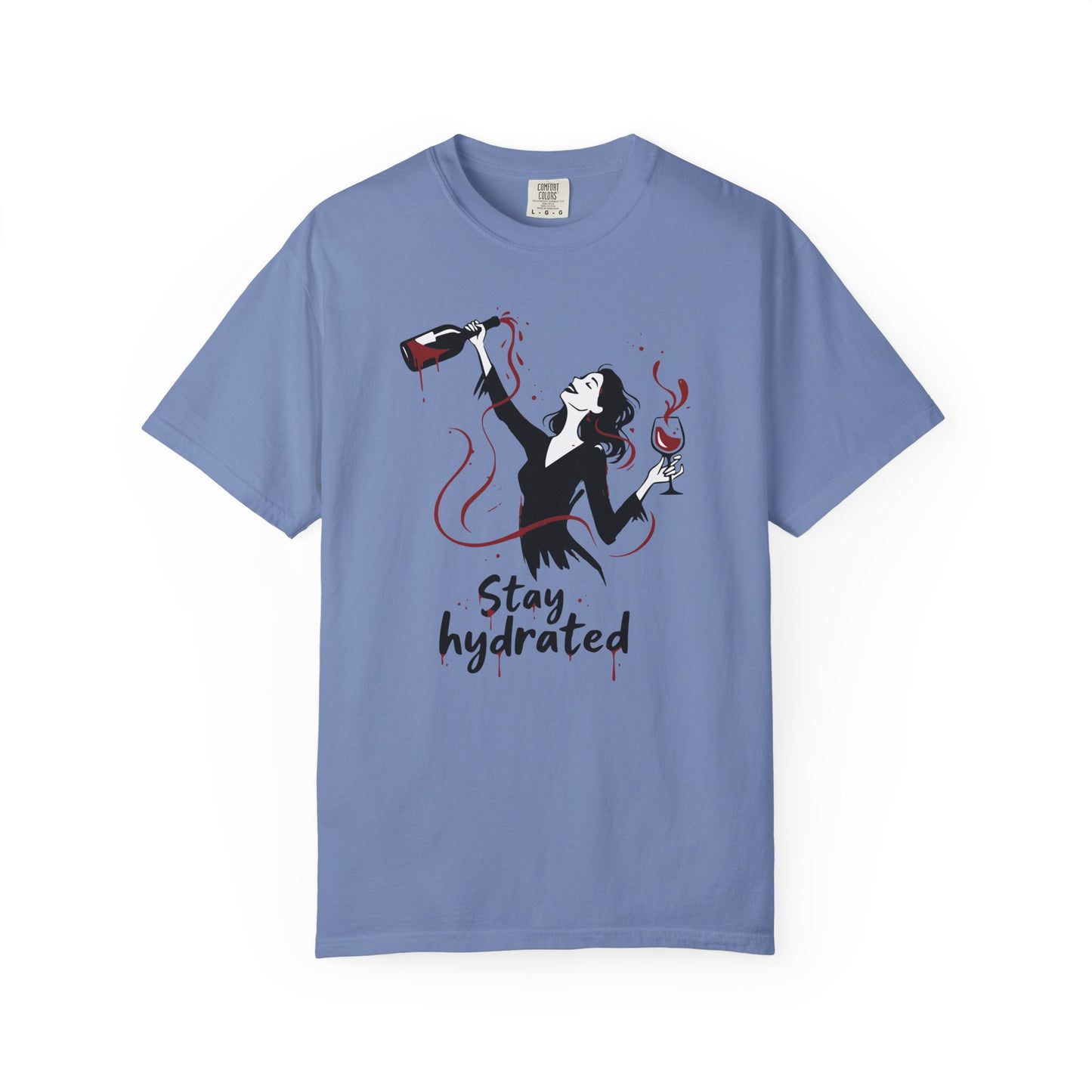 Stay Hydrated Wine T-Shirt — Funny Wine Lover Graphic Tee