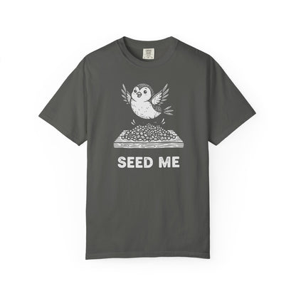 "Seed Me" Bird Watching T-Shirt - Funny Birder Gift - Bird Lover Humor