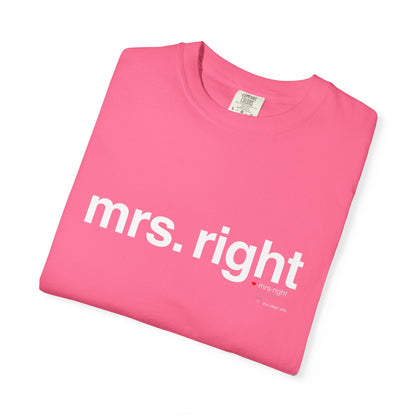 Mrs. Right Couples Tee – Funny "mrs. right" Front & Nutrition Facts Back T-Shirt