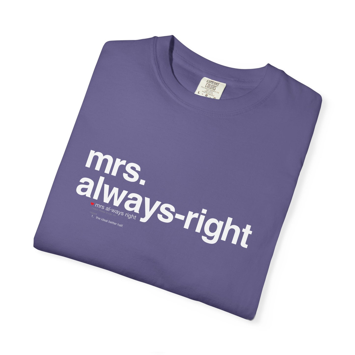 Mrs. Always-Right Couples Tee  — "mrs. always right" Front Text with 'Nutrition Facts' Back Print T-Shirt