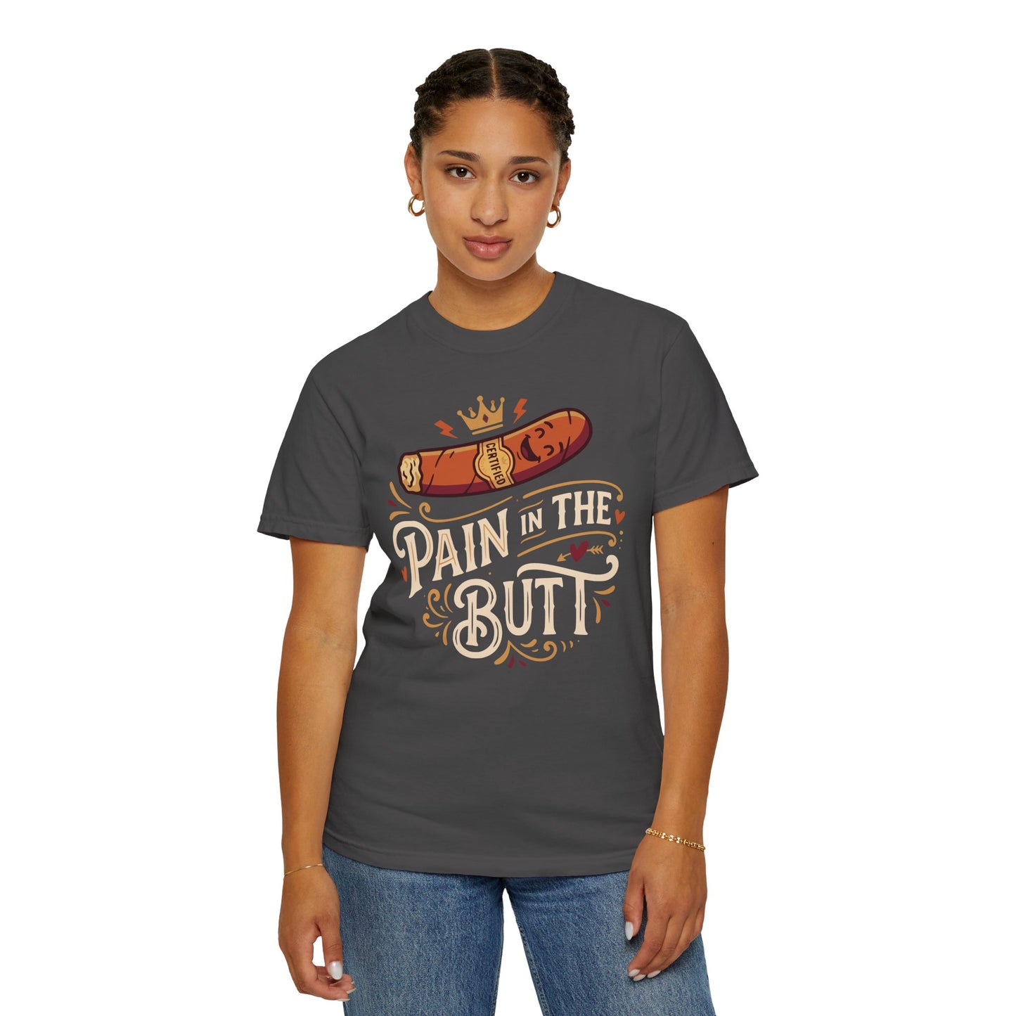 Certified Royal “Pain in the Butt” T‑Shirt — Cigar Pun Graphic Tee