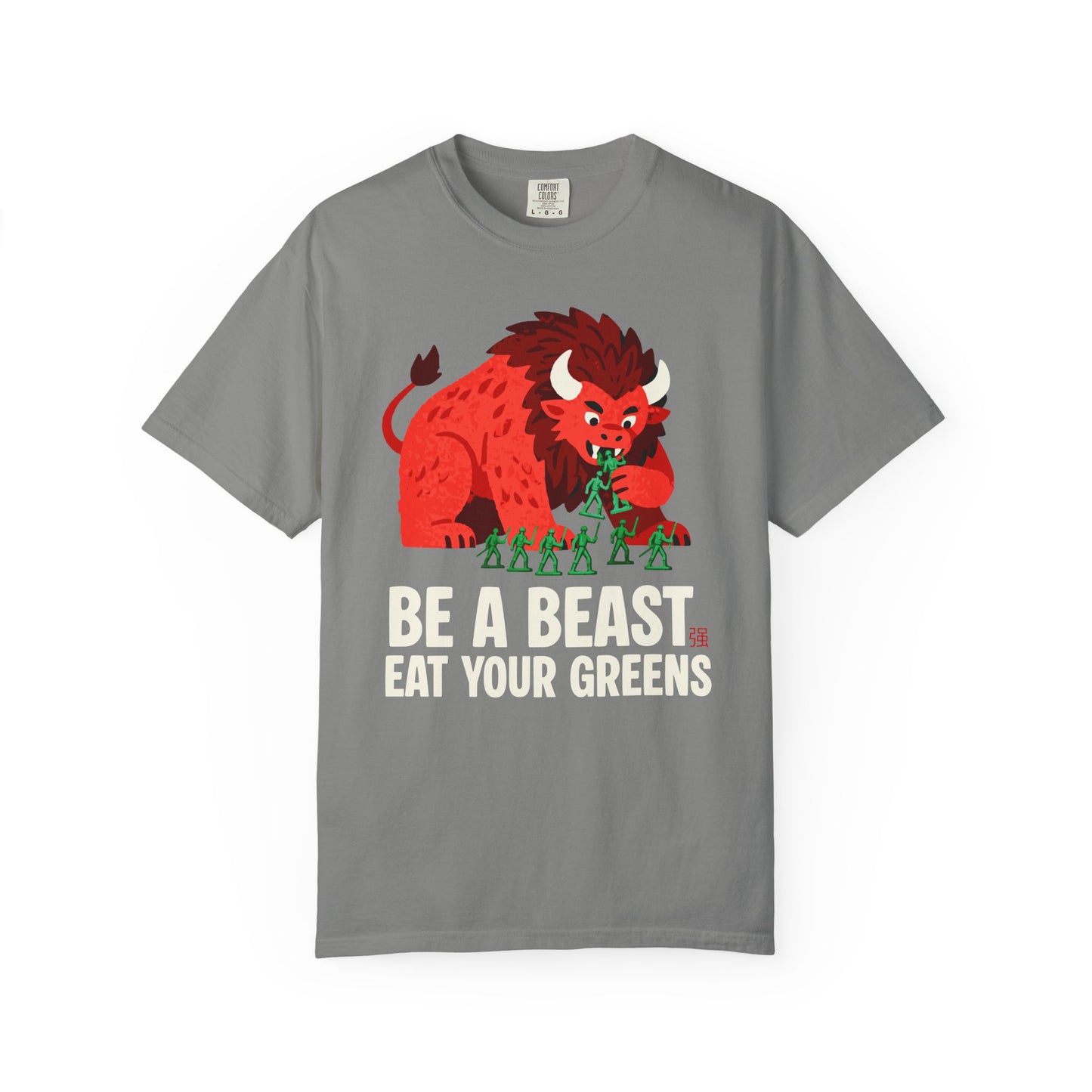 "Be a Beast. Eat Your Greens" T-shirt — Healthy Monster Eating Toy Soldiers Graphic Tee
