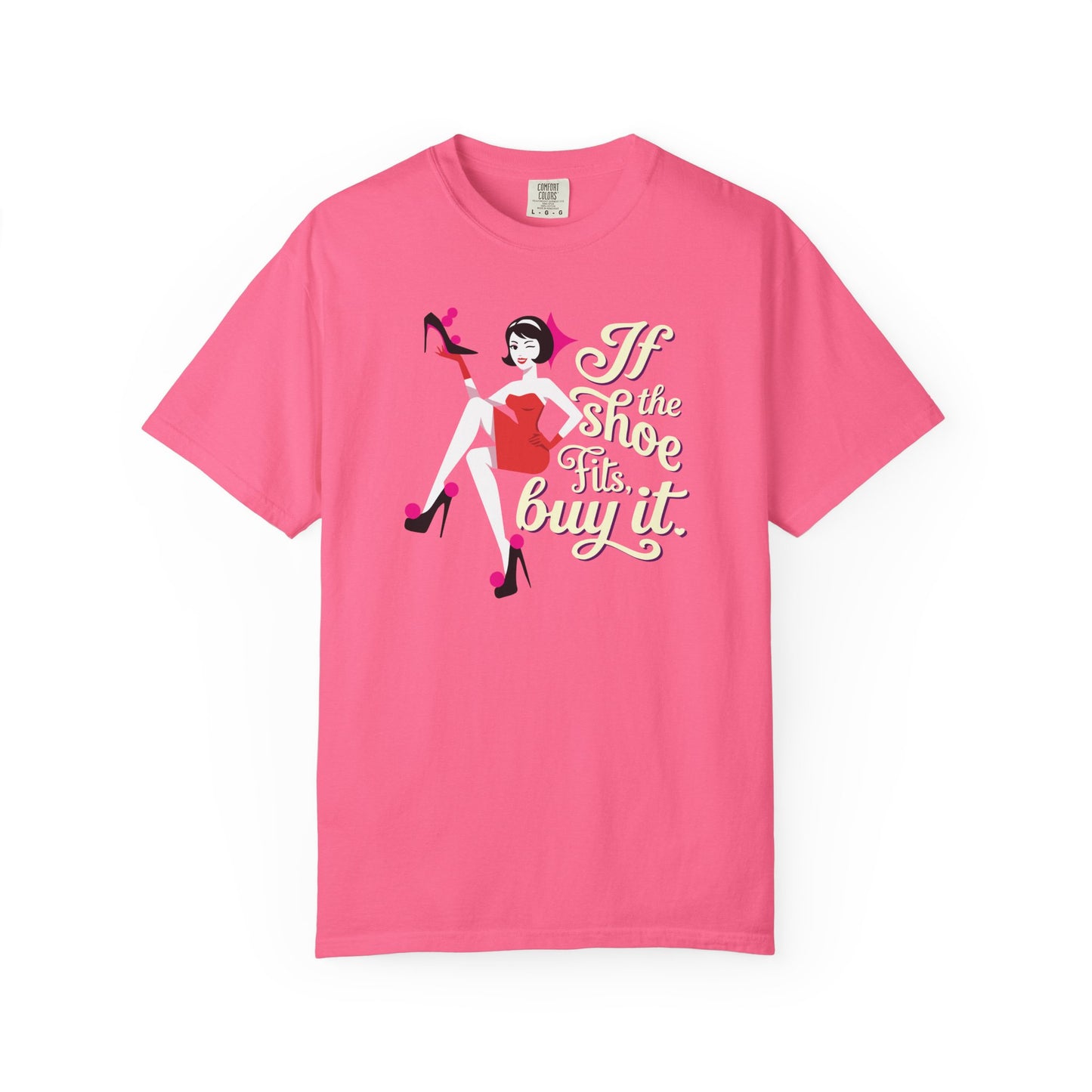 "If the Shoe Fits, Buy It" T-Shirt — Retro Pinup Shoe Lover Graphic Tee