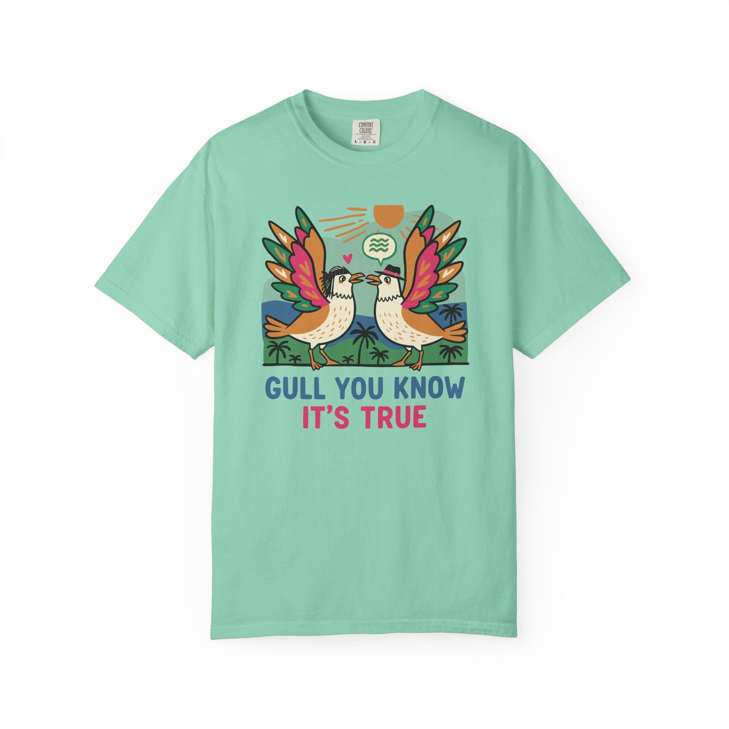 Gull You Know It's True T-Shirt - Funny Retro Seagull Tee