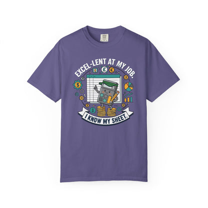 Excel-Lent at My Job T-Shirt — "I Know My Sheet" Funny Accountant Spreadsheet Tee