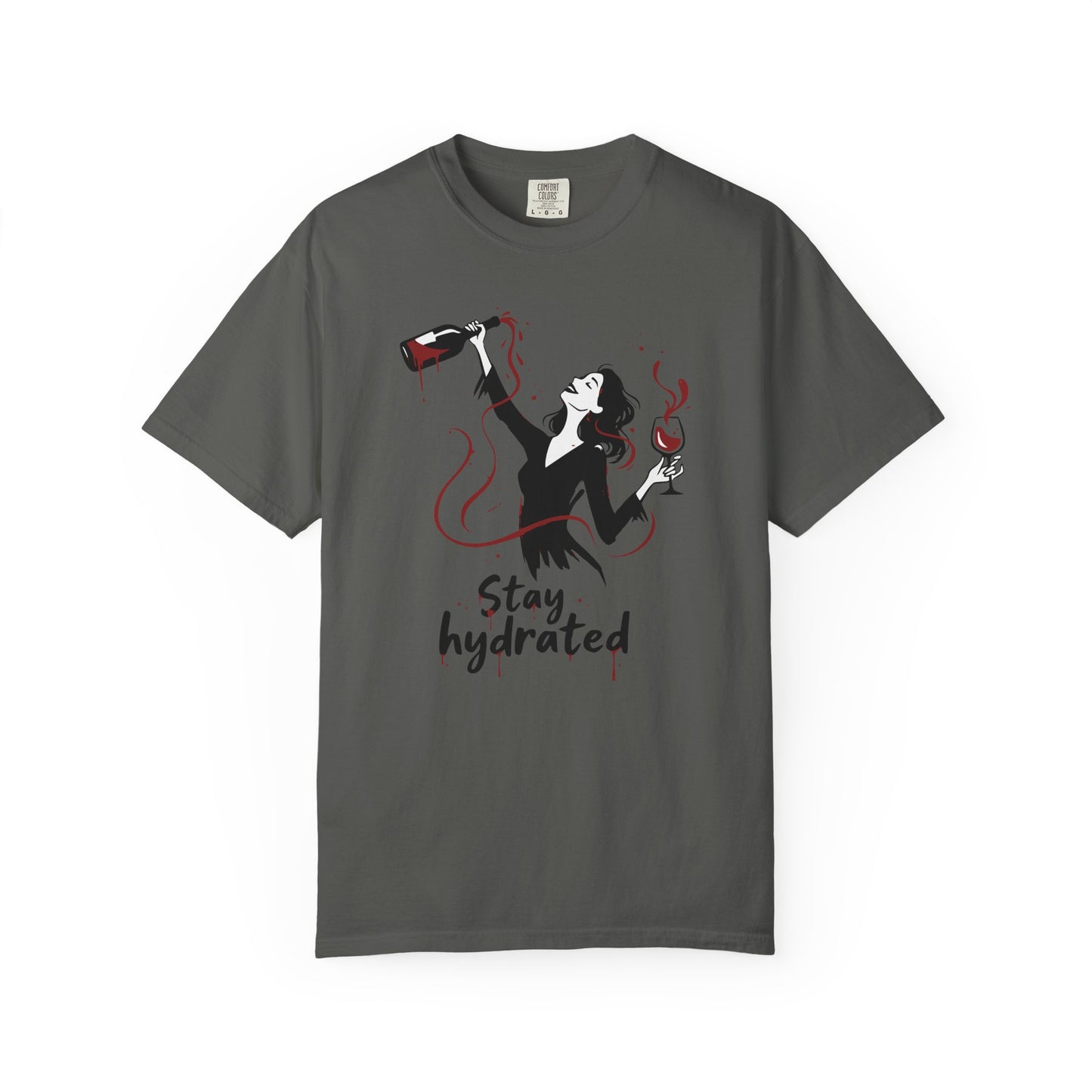 Stay Hydrated Wine T-Shirt — Funny Wine Lover Graphic Tee