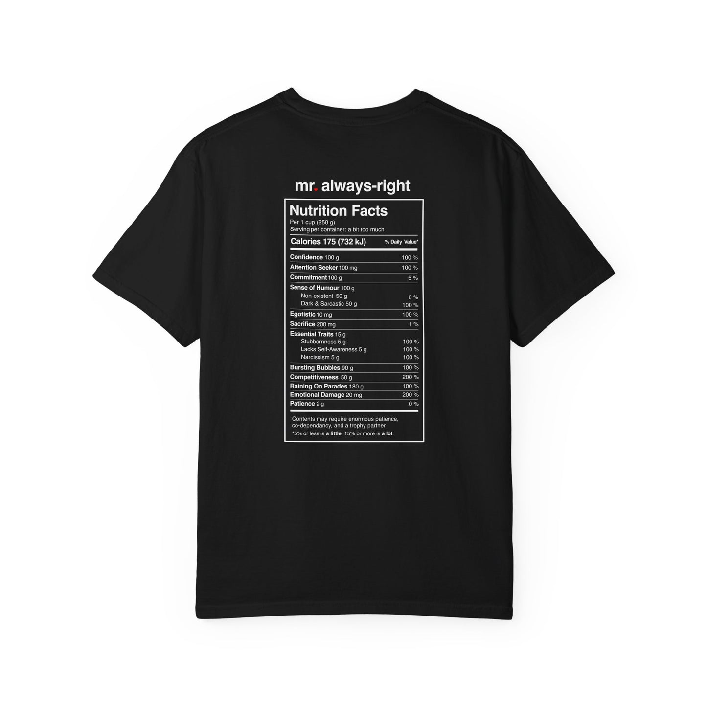 Mr. Always-Right Couples Tee — Funny Graphic with Nutrition Facts Back T-Shirt