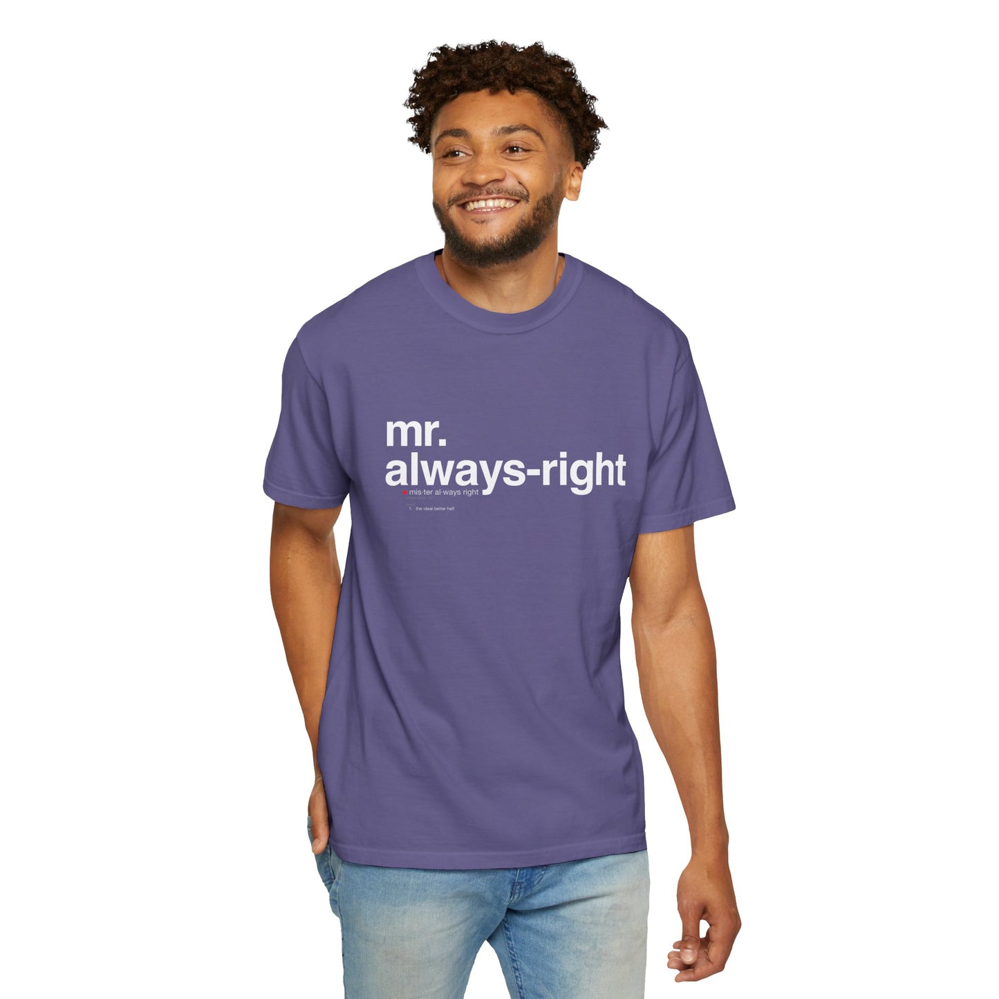 Mr. Always-Right Couples Tee — Funny Graphic with Nutrition Facts Back T-Shirt