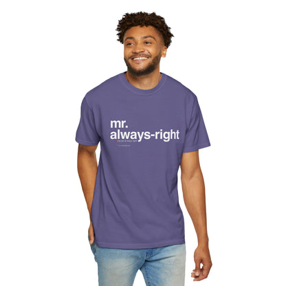 Mr. Always-Right Couples Tee — Funny Graphic with Nutrition Facts Back T-Shirt