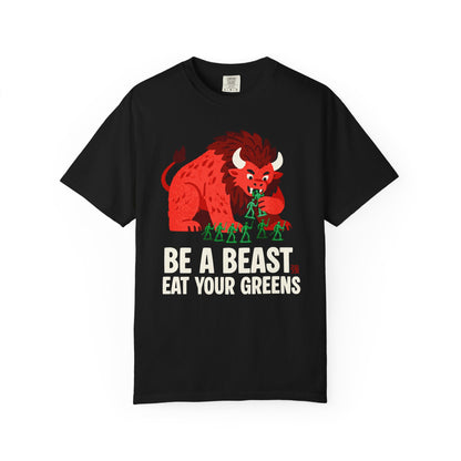 "Be a Beast. Eat Your Greens" T-shirt — Healthy Monster Eating Toy Soldiers Graphic Tee