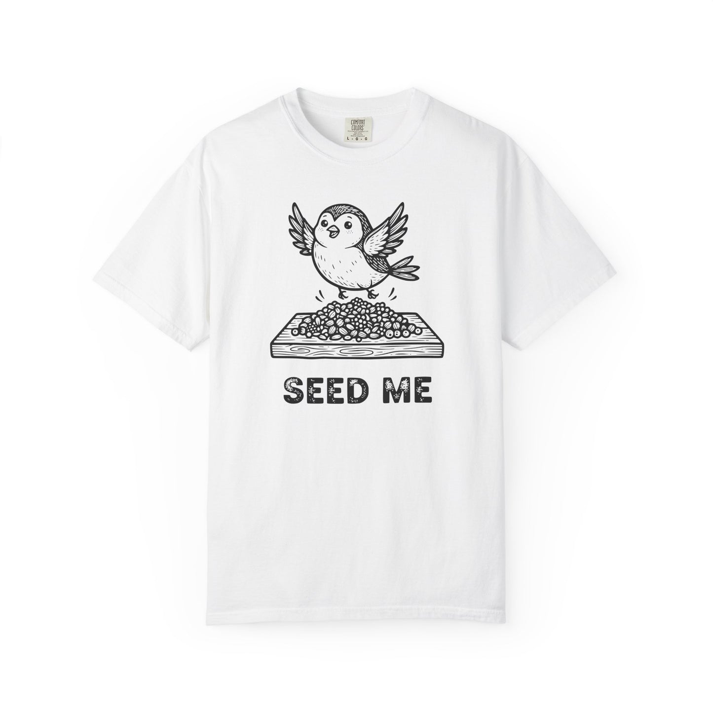 "Seed Me" Bird Watching T-Shirt - Funny Birder Gift - Bird Lover Humor