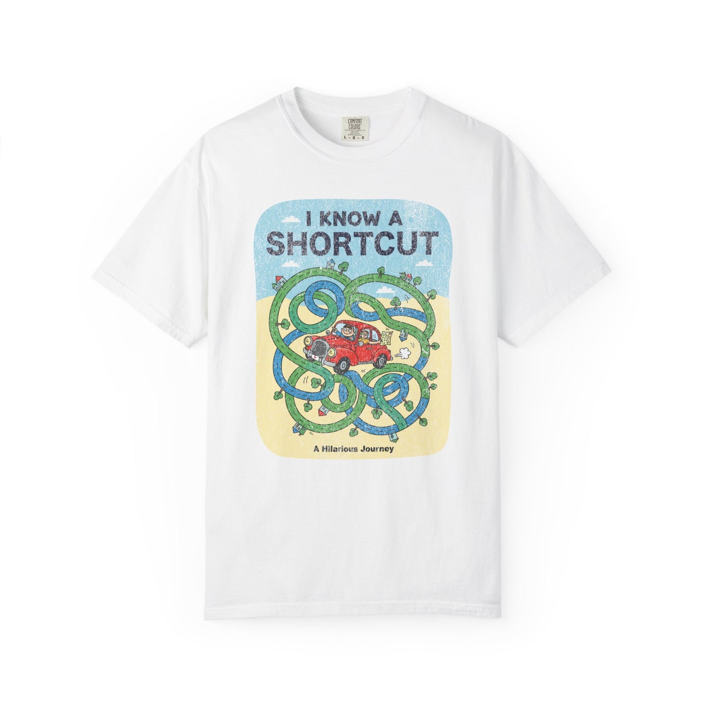 "I Know a Shortcut" T-Shirt — Funny Adventure Road Trip Hiking Graphic Tee