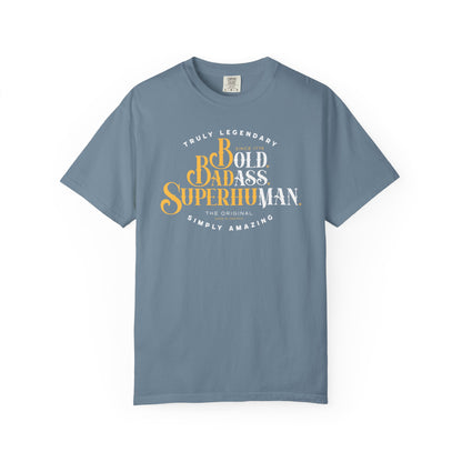 Old Ass Man. Bold Badass Superhuman Graphic Tee — Motivational Vintage Style T-Shirt