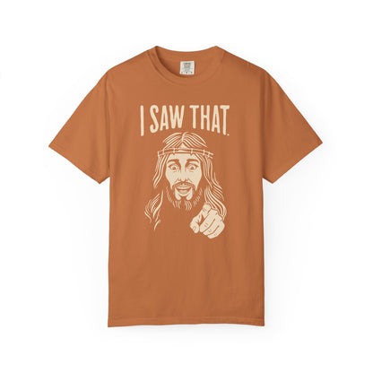"I Saw That" Jesus Pointing T-Shirt — Funny Religious Faith Graphic Tee