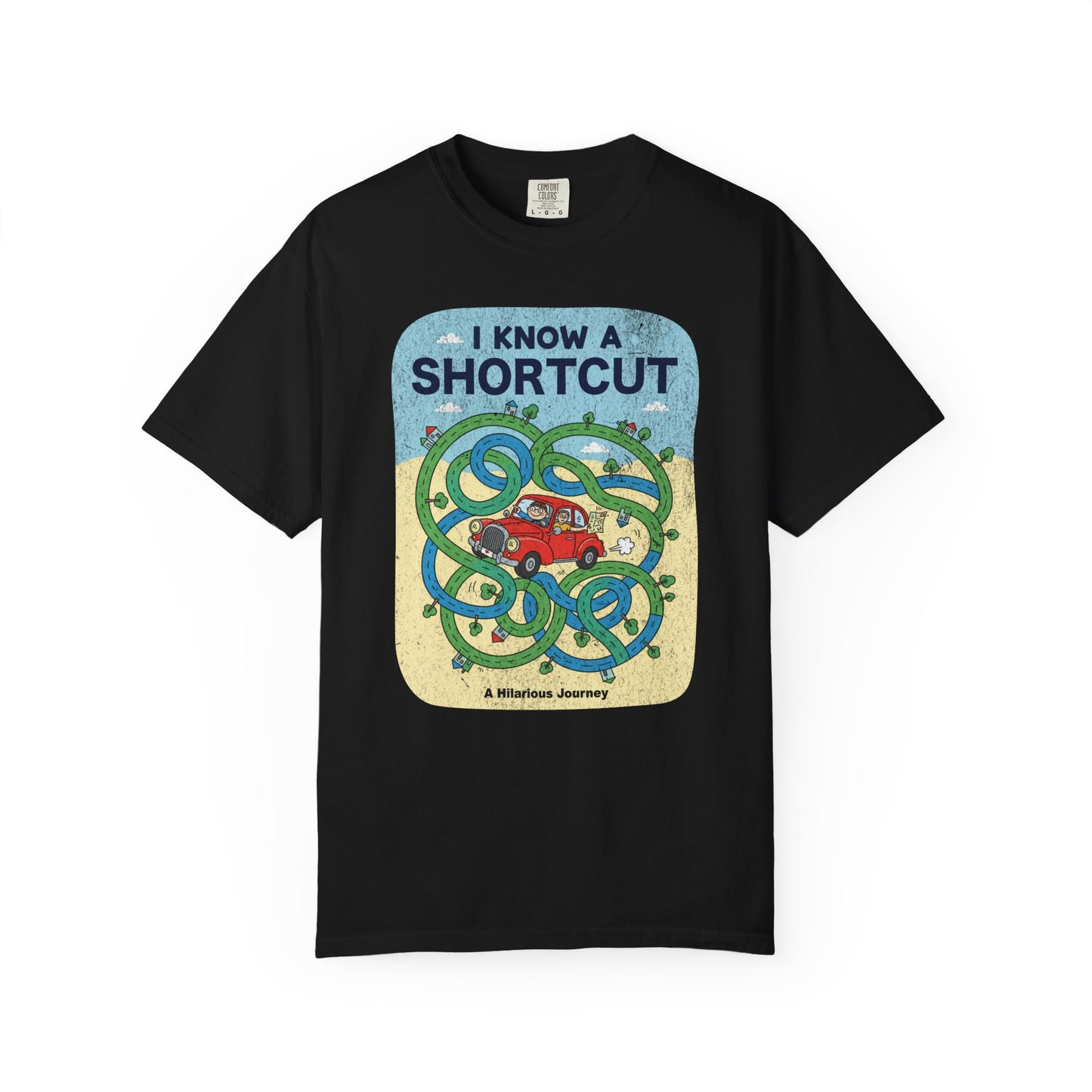 "I Know a Shortcut" T-Shirt — Funny Adventure Road Trip Hiking Graphic Tee