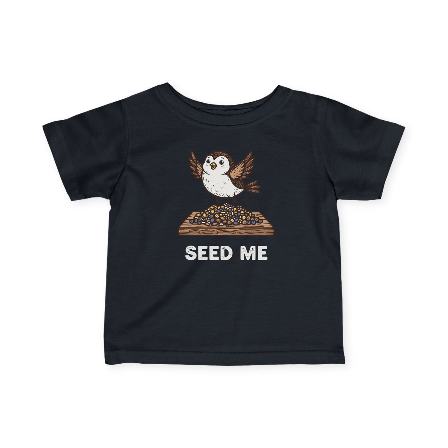 "Seed Me" Infant Tee — Cute Hungry Baby Bird Graphic Shirt