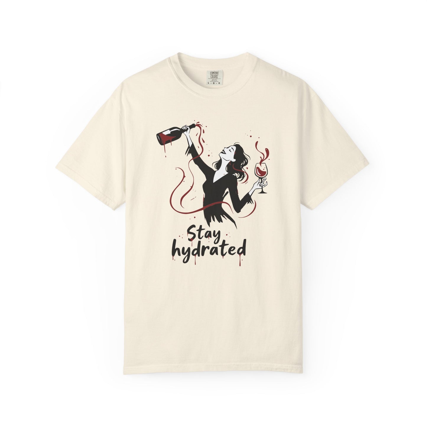 Stay Hydrated Wine T-Shirt — Funny Wine Lover Graphic Tee