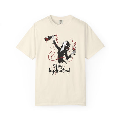 Stay Hydrated Wine T-Shirt — Funny Wine Lover Graphic Tee