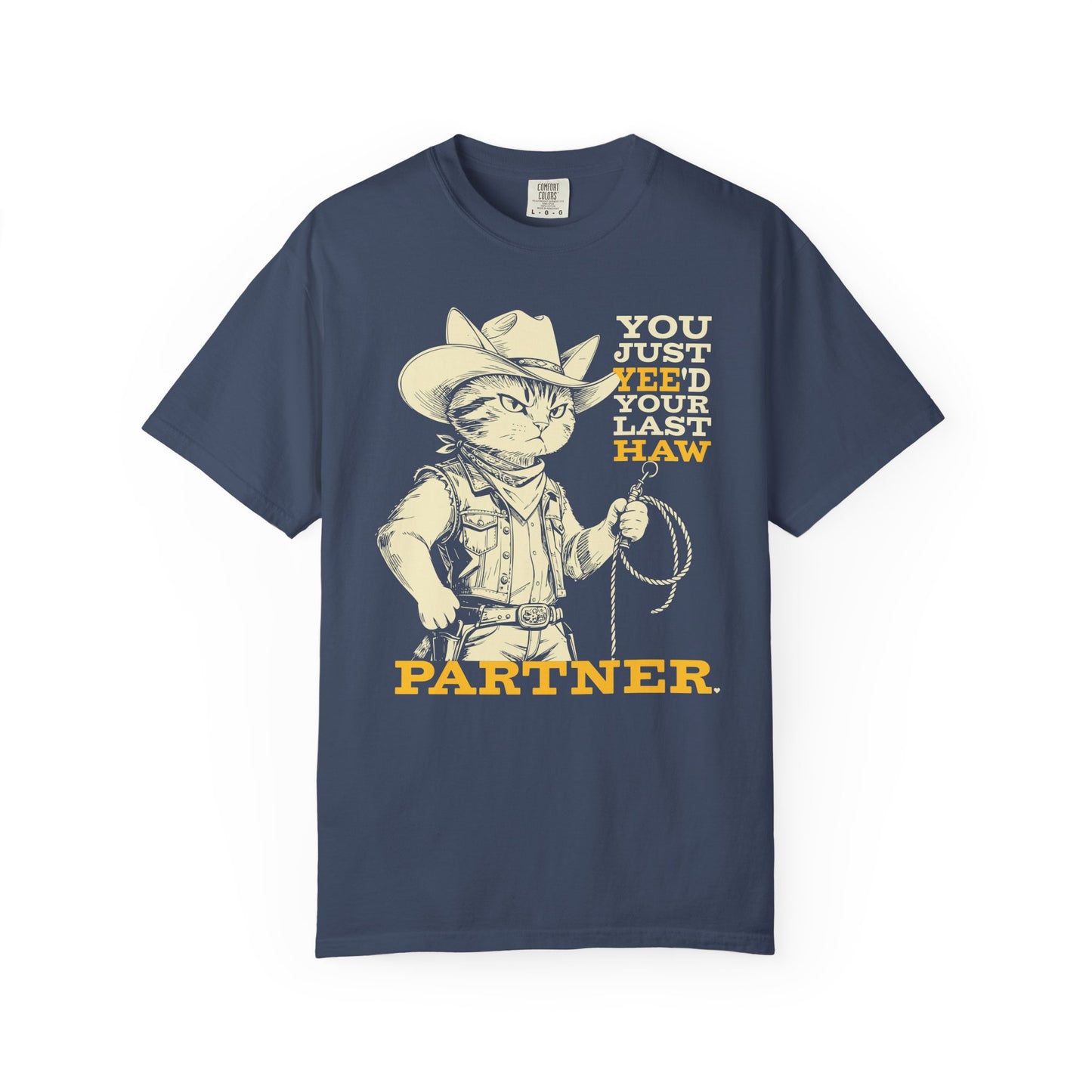"You Just Yee'd Your Last Haw Partner" Cowboy Cat T-Shirt — Funny Vintage Western Graphic Tee