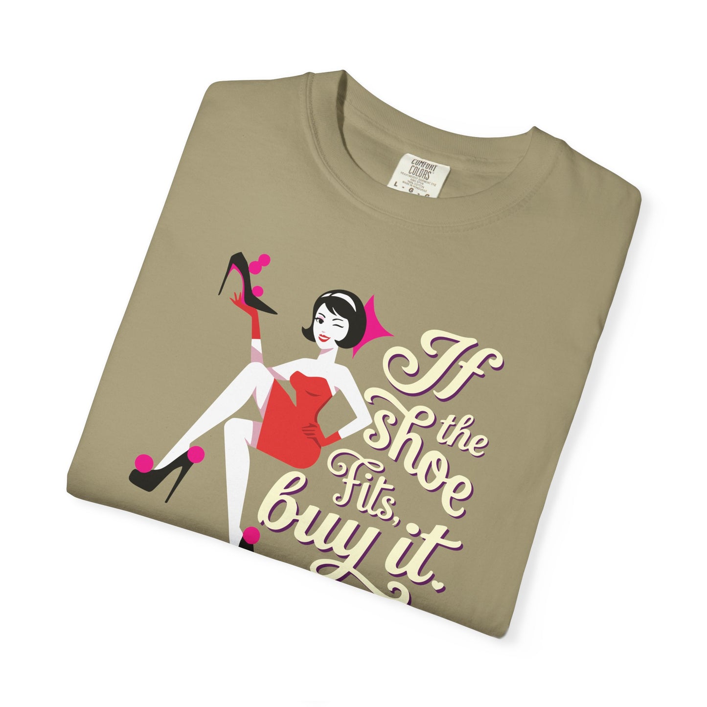 "If the Shoe Fits, Buy It" T-Shirt — Retro Pinup Shoe Lover Graphic Tee