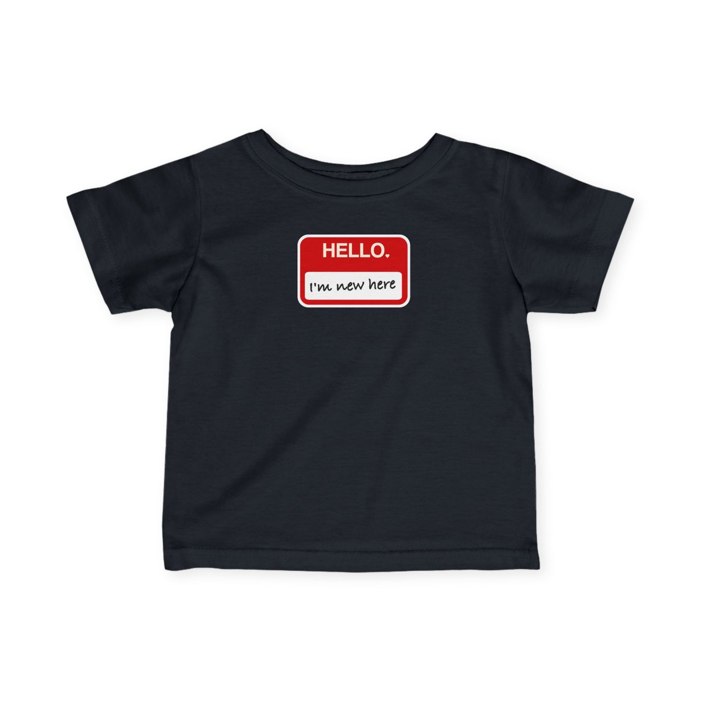 "Hello ❤︎ I'm New Here" Infant Tee — Name Tag Baby Shirt