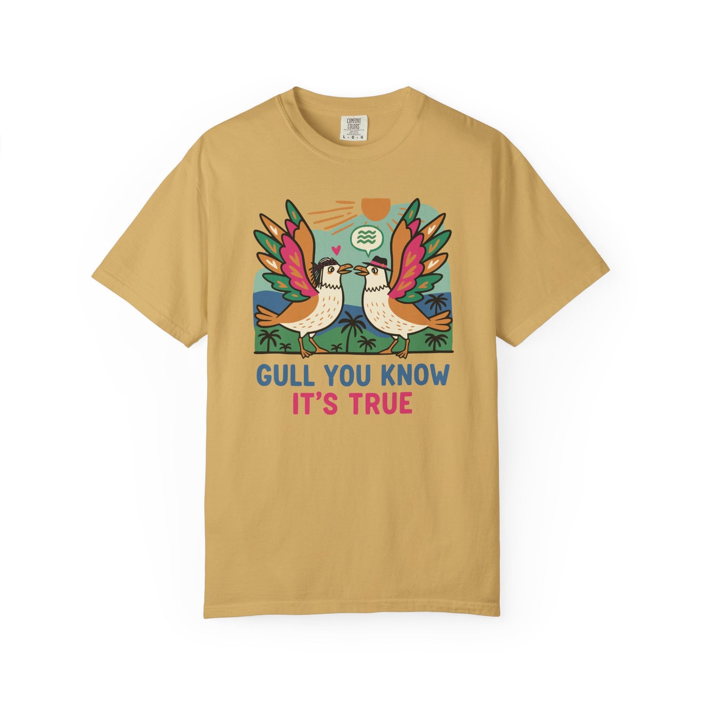 Gull You Know It's True T-Shirt - Funny Retro Seagull Tee