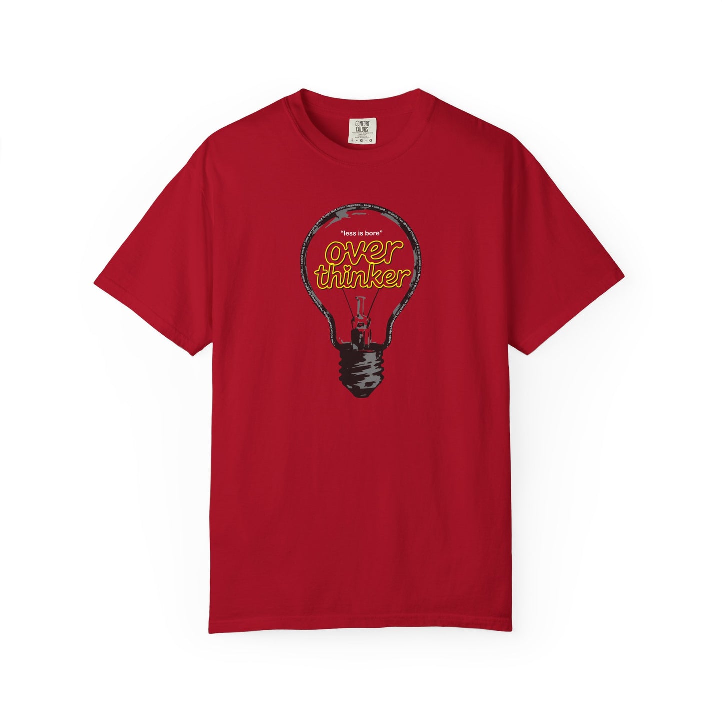 "Overthinker: Less Is Bore" Lightbulb T-Shirt - Smart Funny Tee