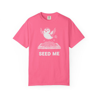 "Seed Me" Bird Watching T-Shirt - Funny Birder Gift - Bird Lover Humor