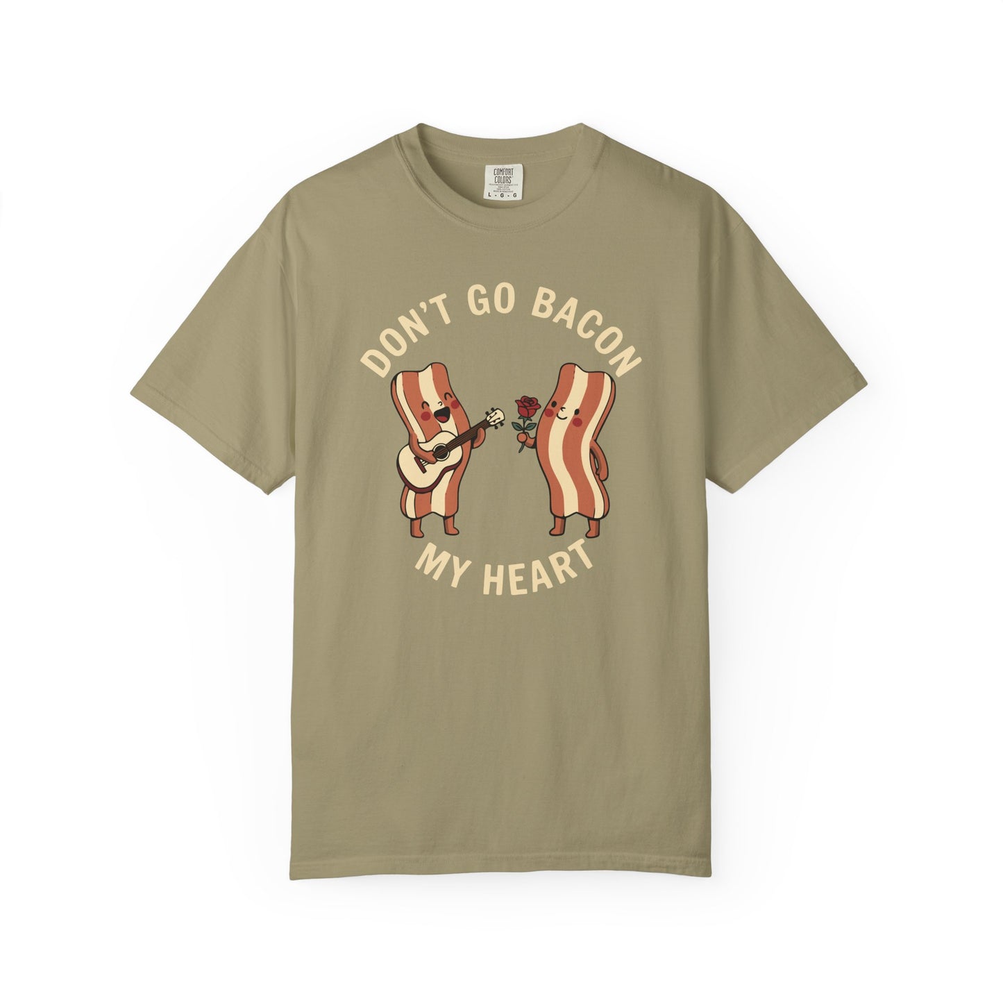 Don't Go Bacon My Heart T-Shirt — Funny Bacon Couple Graphic Tee