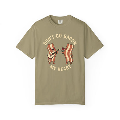 Don't Go Bacon My Heart T-Shirt — Funny Bacon Couple Graphic Tee
