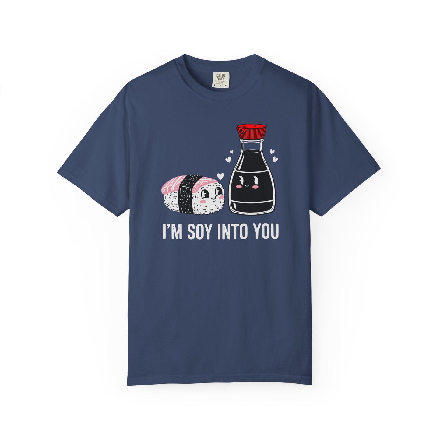 "I'm Soy Into You" T-Shirt — Cute Sushi & Soy Sauce Lovers Couple Graphic Tee