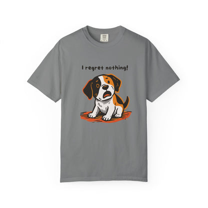 "I Regret Nothing" Unisex Tee - Funny Puppy T-Shirt