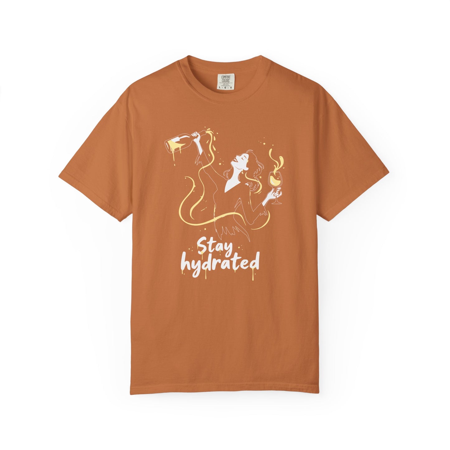 Stay Hydrated Wine T-Shirt — Funny Wine Lover Graphic Tee