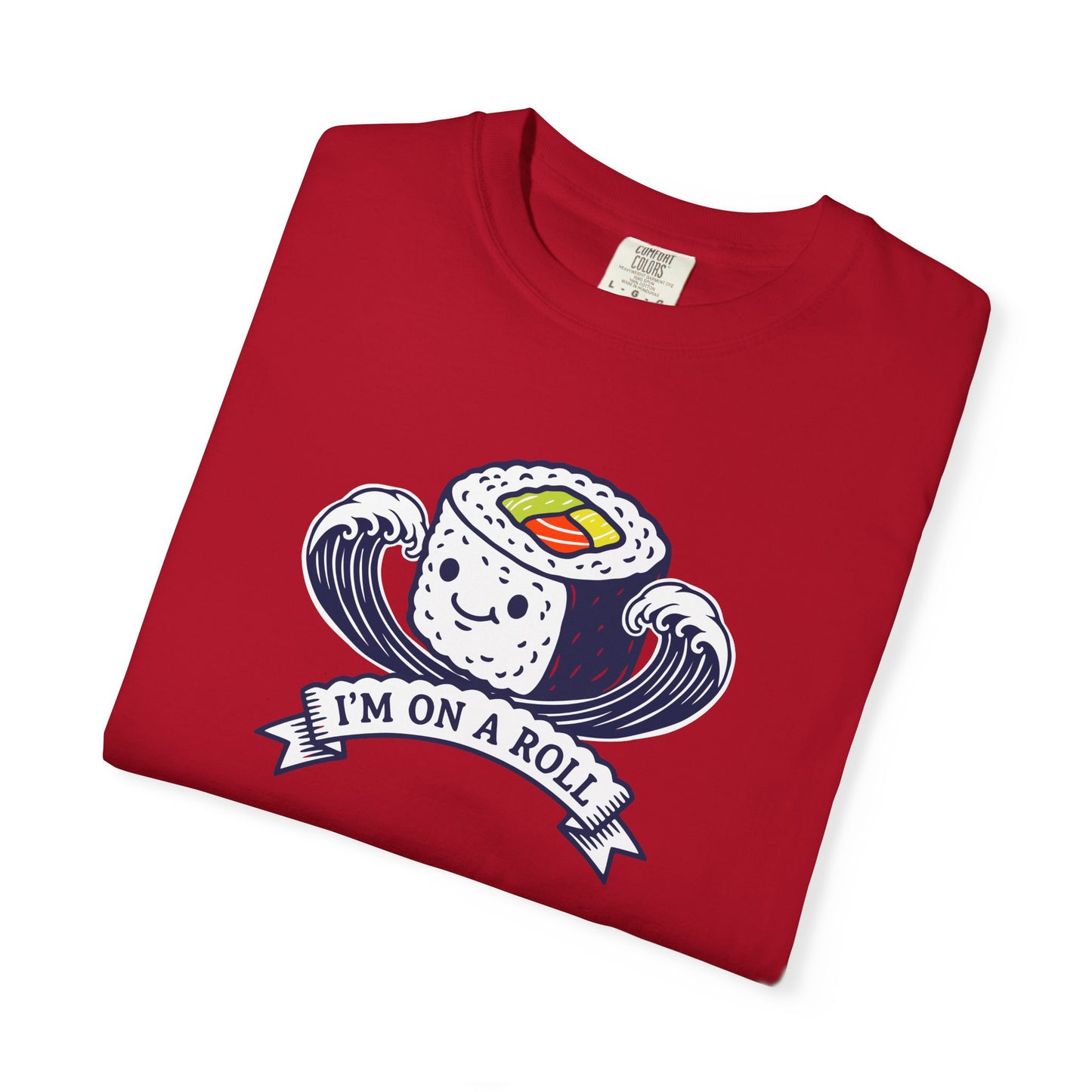 I'm On A Roll Sushi T-Shirt — Cute Kawaii Seafood Graphic Tee
